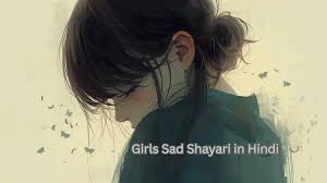Girls' Sad Shayari on Life
